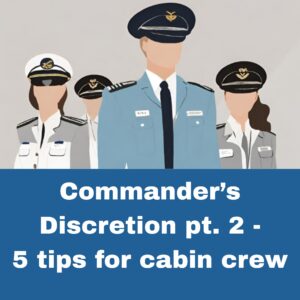 Commander's Discretion - 5 tips for cabin crew